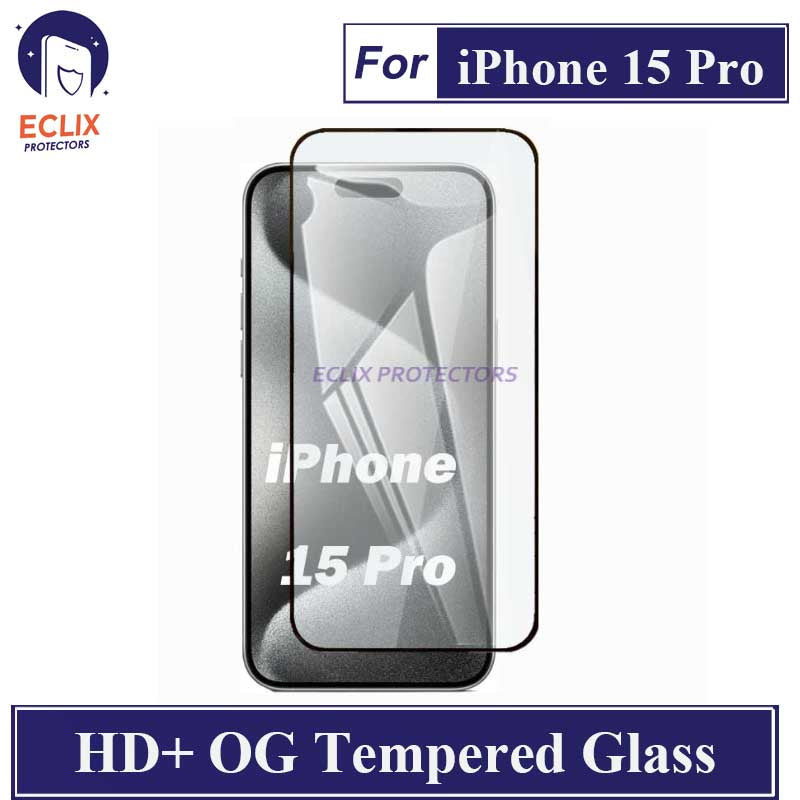ECLIX iPhone 15 Pro Tempered Glass OG HD Plus Screen Protector Black Borders For Apple iPhone 15 Pro - Transparent