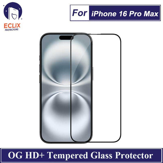 ECLIX iPhone 16 Pro Max Tempered Glass OG HD Plus Screen Protector Premium Quality Best for Smooth Touch Experience with Black Borders For Apple iPhone 16 Pro Max- Transparent